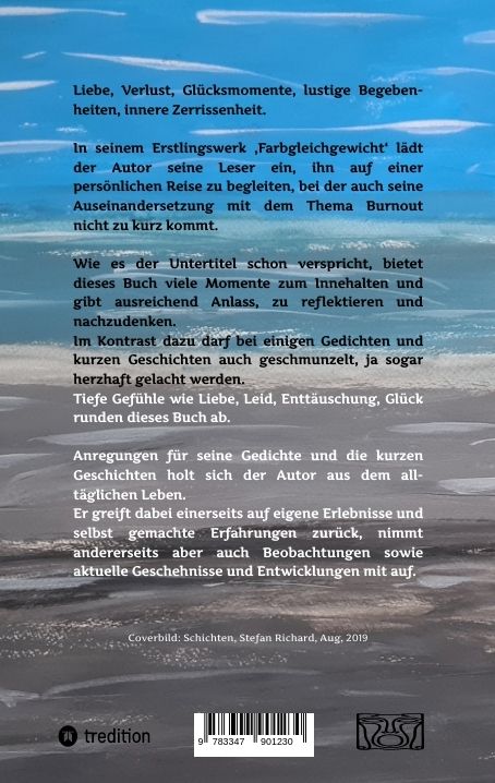 Produktbild: FARBGLEICHGEWICHT - Ein Gedichtband und kurze Geschichten aus dem Leben. Liebe, Verlust, Gl&uuml;ck, Freude, innere Zerrissenheit. Burnout und Corona inklu