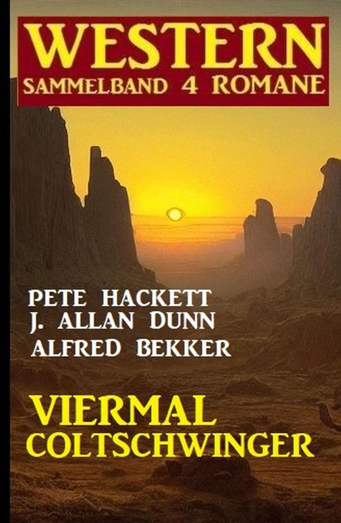 Produktbild: Viermal Coltschwinger: Western Sammelband 4 Romane