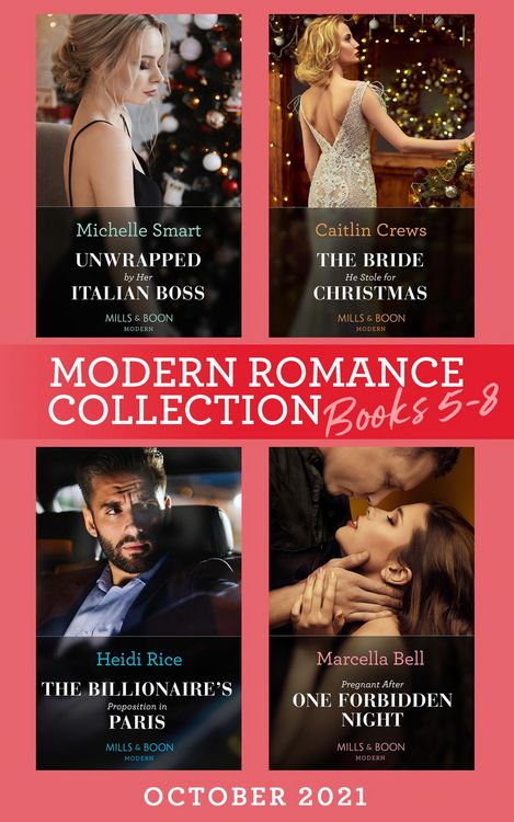 Produktbild: Modern Romance October 2021 Books 5-8: Unwrapped by Her Italian Boss (Christmas with a Billionaire) / The Bride He Stole for Christmas / The Billionai