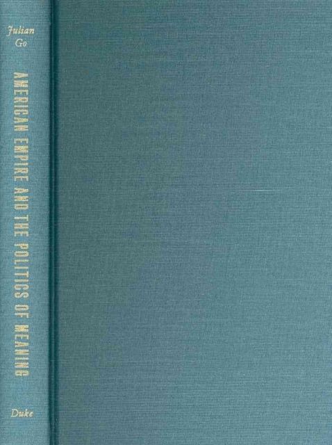 Produktbild: American Empire and the Politics of Meaning