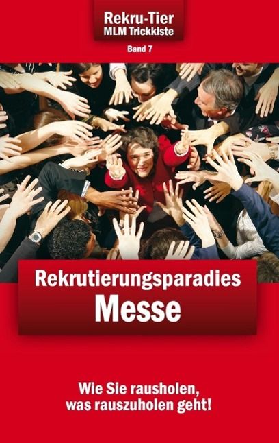 Produktbild: REKRU-TIER MLM Trickkiste Band 7: Rekrutierungsparadies Messe