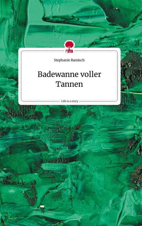 Produktbild: Badewanne voller Tannen. Life is a Story - story.one