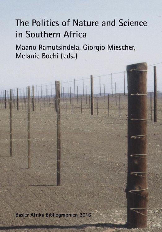 Produktbild: The Politics of Nature and Science in Southern Africa