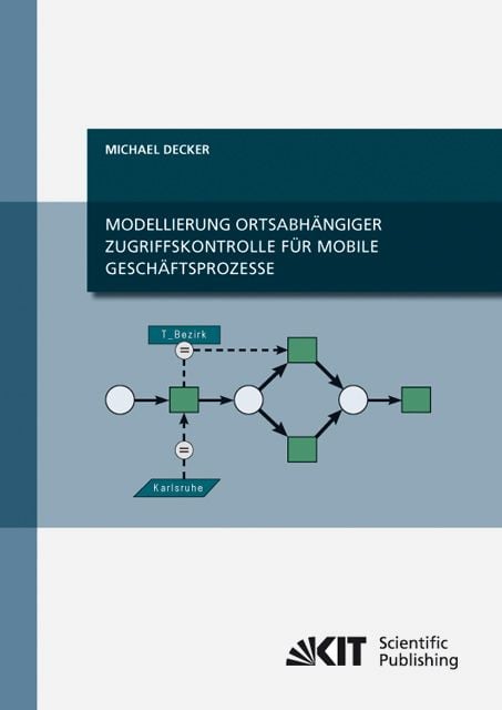 Produktbild: Modellierung ortsabh&auml;ngiger Zugriffskontrolle f&uuml;r mobile Gesch&auml;ftsprozesse