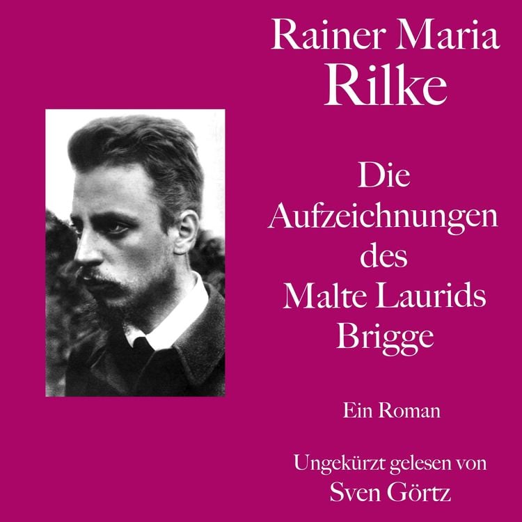 Produktbild: Rainer Maria Rilke: Die Aufzeichnungen des Malte Laurids Brigge