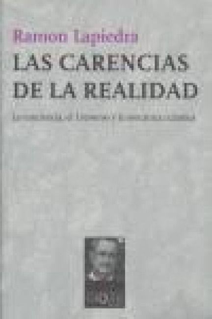 Produktbild: Las carencias de la realidad : la conciencia, el universo y la mec&aacute;nica cu&aacute;ntica