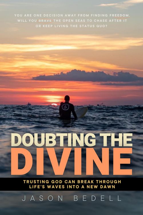 Produktbild: Doubting The Divine: Trusting God Can Break Through Life's Waves Into A New Dawn