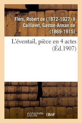 Produktbild: L'&Eacute;ventail, Pi&egrave;ce En 4 Actes