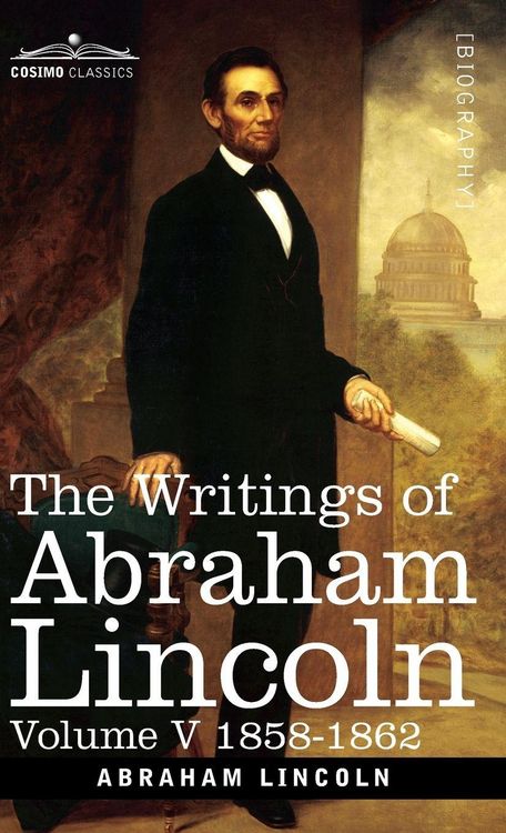 Produktbild: The Writings of Abraham Lincoln