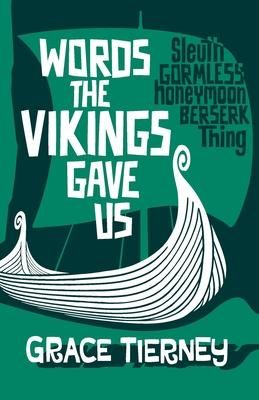 Produktbild: Tierney, G: Words The Vikings Gave Us