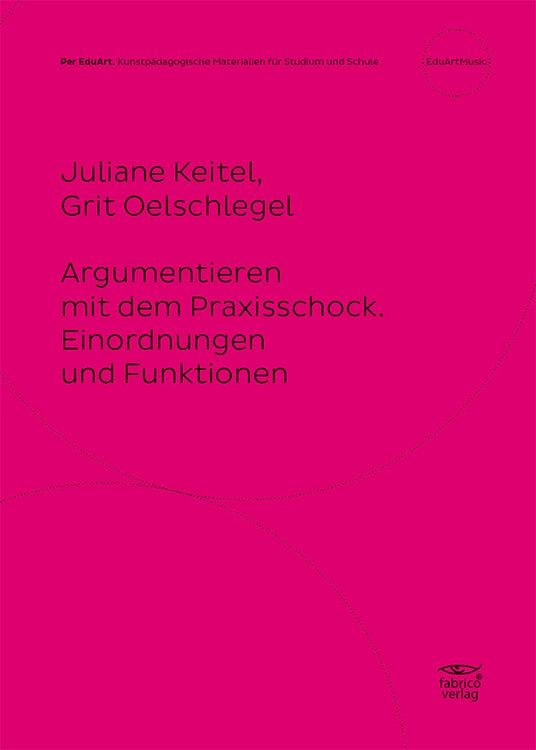 Produktbild: Argumentieren mit dem Praxisschock.