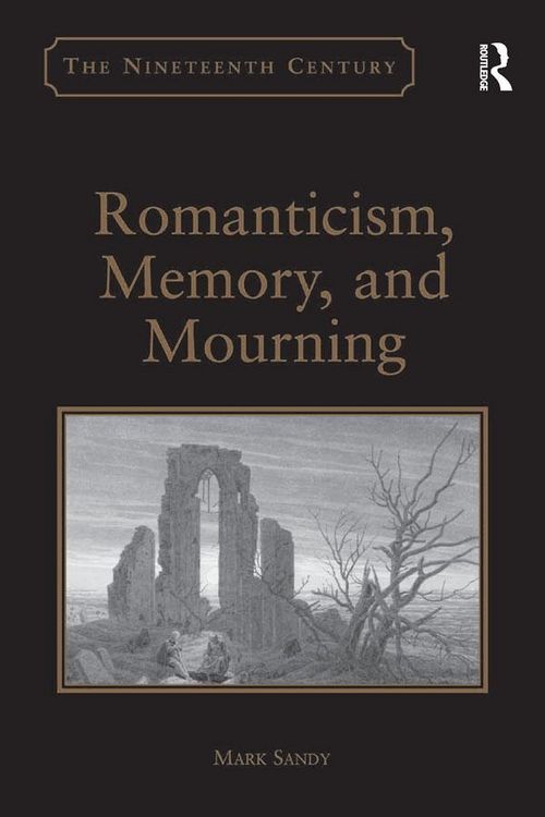 Produktbild: Romanticism, Memory, and Mourning