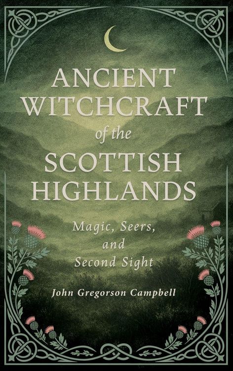 Produktbild: Ancient Witchcraft of the Scottish Highlands