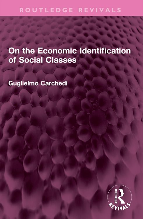 Produktbild: Carchedi, G: On the Economic Identification of Social Classe