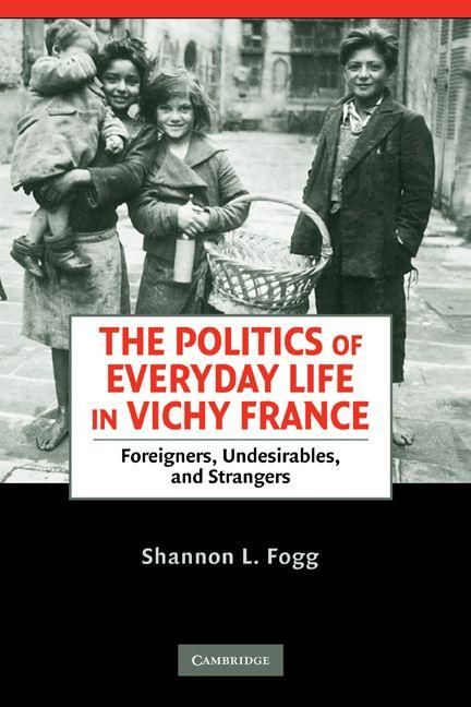 Produktbild: The Politics of Everyday Life in Vichy France