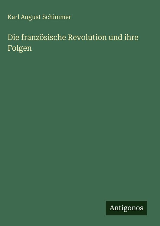 Produktbild: Die franz&ouml;sische Revolution und ihre Folgen