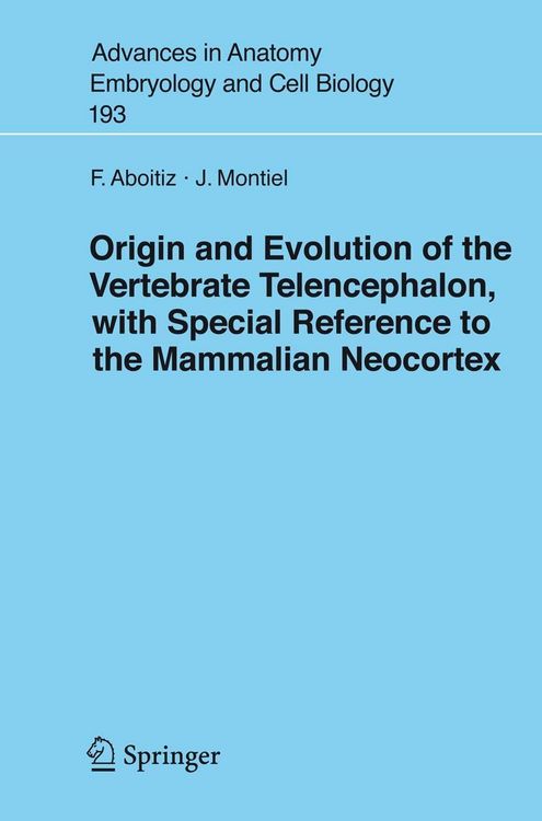 Produktbild: Origin and Evolution of the Vertebrate Telencephalon, with Special Reference to the Mammalian Neocortex