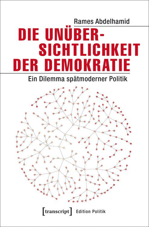 Produktbild: Die Un&uuml;bersichtlichkeit der Demokratie