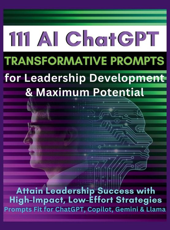 Produktbild: 111 AI ChatGPT Transformative Prompts for Leadership Development & Maximum Potential