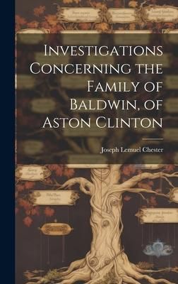 Produktbild: Investigations Concerning the Family of Baldwin, of Aston Clinton