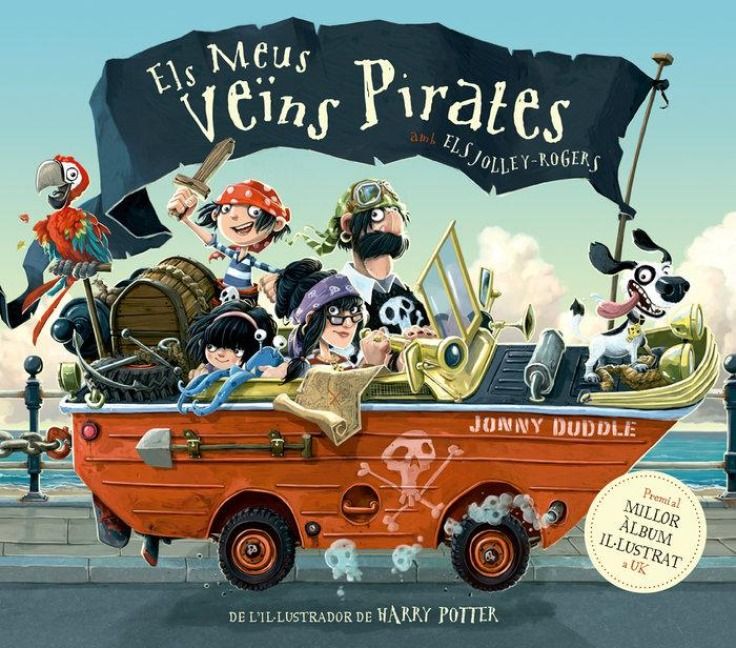 Produktbild: Els meus ve&iuml;ns pirates : Llibre infantil de pirates guanyador del premi a millor &agrave;lbum de UK: De l'il&middot;lustrador de Harry Potter!