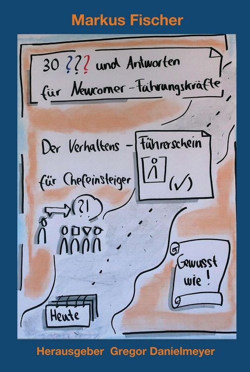 Produktbild: 30 Fragen und Antworten f&uuml;r Newcomer-F&uuml;hrungskr&auml;fte