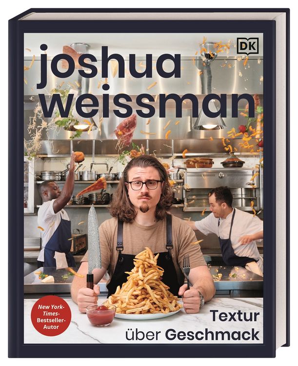 Produktbild: Joshua Weissman: Textur &uuml;ber Geschmack
