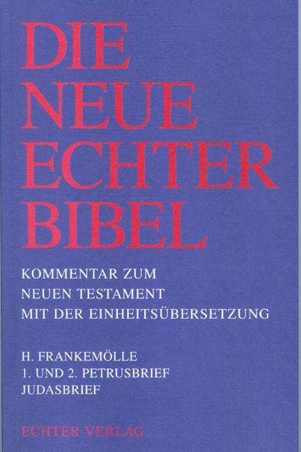 Produktbild: Die Neue Echter-Bibel. Kommentar / Kommentar zum Neuen Testament mit Einheits&uuml;bersetzung. Gesamtausgabe / 1. und 2. Petrusbrief /Judasbrief