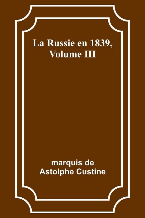 Produktbild: La Russie en 1839, Volume III