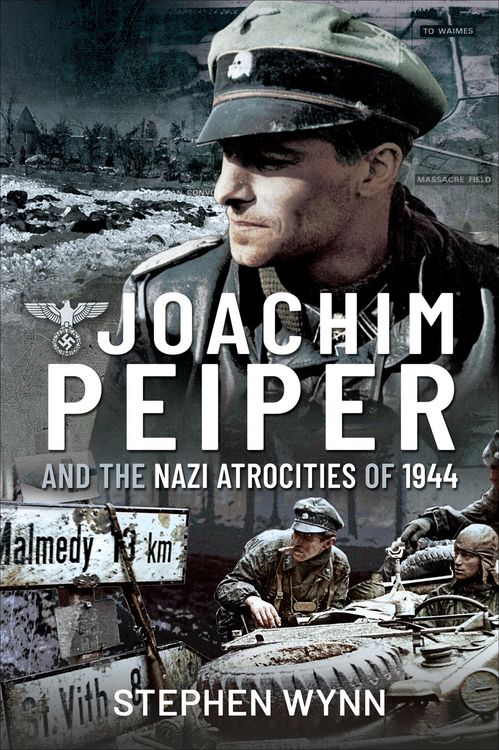 Produktbild: Joachim Peiper and the Nazi Atrocities of 1944