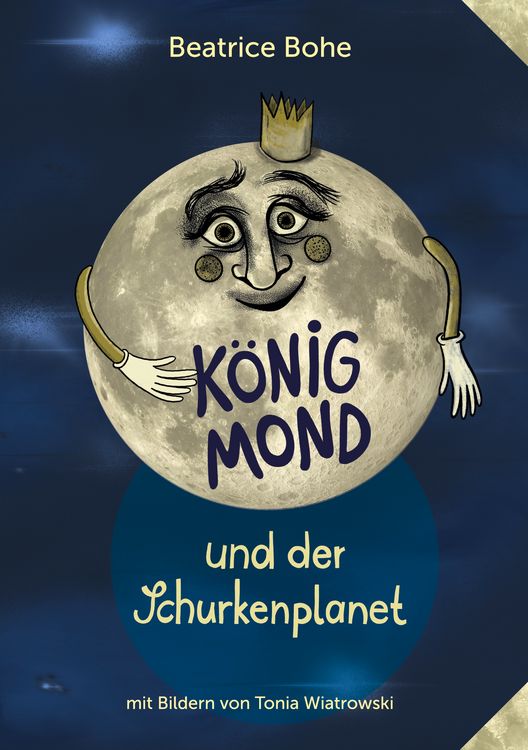 Produktbild: K&ouml;nig Mond und der Schurkenplanet