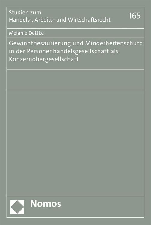 Produktbild: Gewinnthesaurierung und Minderheitenschutz in der Personenhandelsgesellschaft als Konzernobergesellschaft