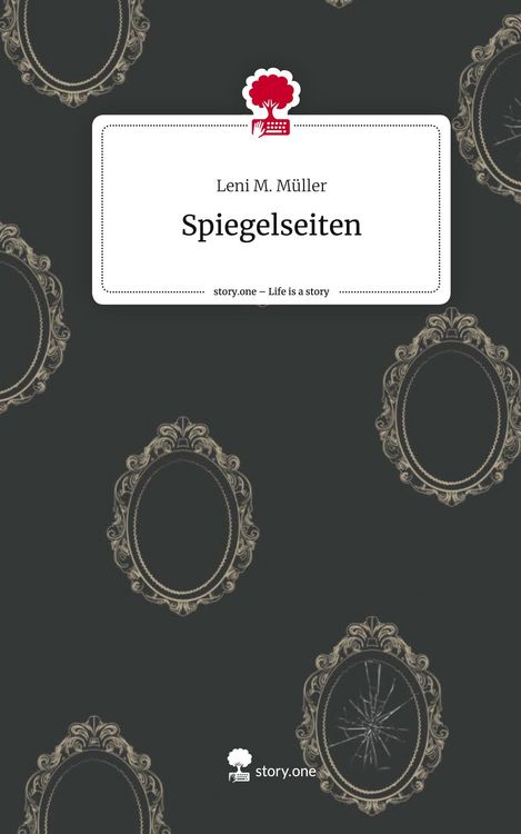 Produktbild: Spiegelseiten. Life is a Story - story.one