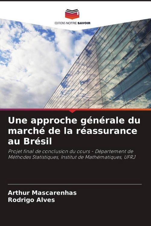 Produktbild: Une approche g&eacute;n&eacute;rale du march&eacute; de la r&eacute;assurance au Br&eacute;sil