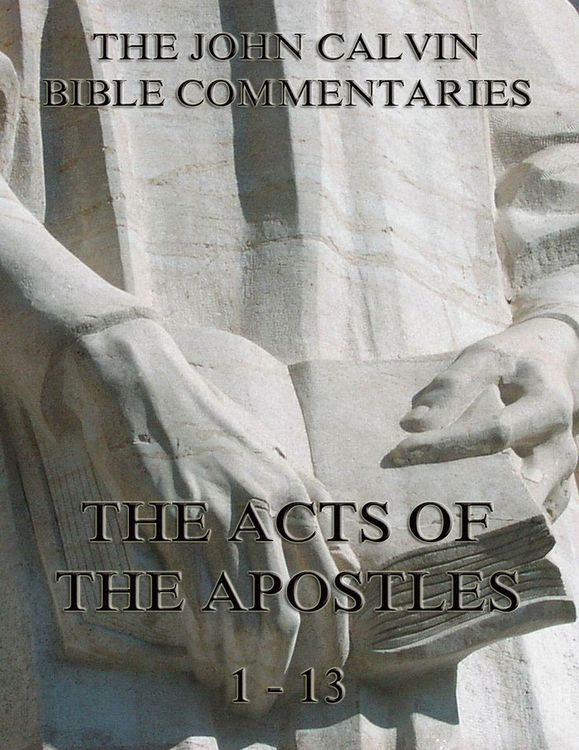 Produktbild: John Calvin's Commentaries On The Acts Vol. 1