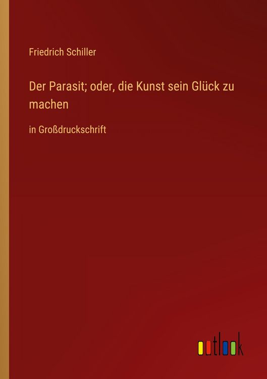Produktbild: Der Parasit; oder, die Kunst sein Gl&uuml;ck zu machen