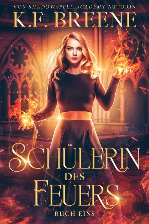 Produktbild: Sch&uuml;lerin des Feuers - Buch eins GRATIS