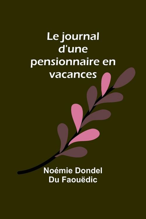Produktbild: Le journal d'une pensionnaire en vacances