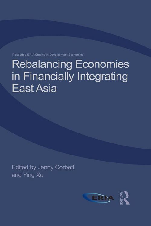 Produktbild: Rebalancing Economies in Financially Integrating East Asia