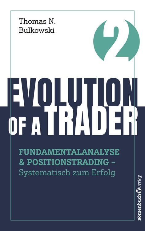 Produktbild: Evolution of a Trader &ndash; Fundamentalanalyse & Positionstrading