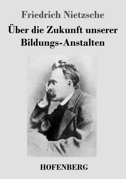 Produktbild: &Uuml;ber die Zukunft unserer Bildungs-Anstalten
