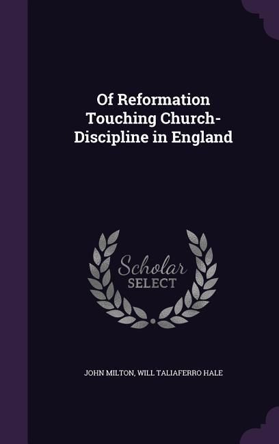 Produktbild: Of Reformation Touching Church-Discipline in England