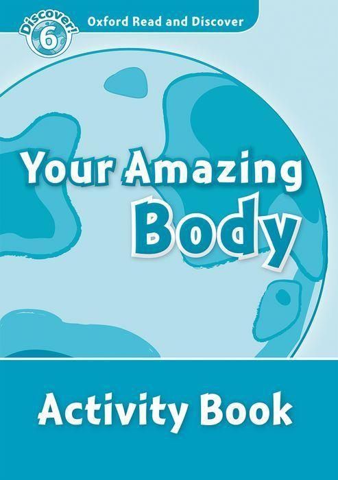 Produktbild: Oxford Read and Discover: Level 6: Your Amazing Body Activit
