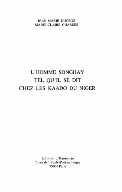 Produktbild: L'homme Songhay Tel Qu'il Se Dit Chez Les Kaado Du Niger