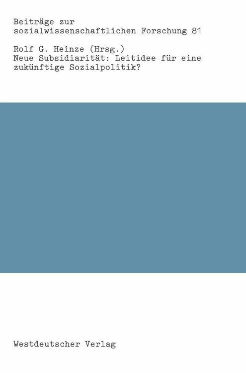 Produktbild: Neue Subsidiarit&auml;t: Leitidee f&uuml;r eine zuk&uuml;nftige Sozialpolitik?