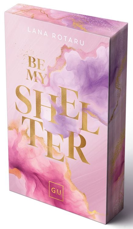 Bild vom Artikel Be My Shelter (Erstauflage exklusiv mit Farbschnitt und Character Card) vom Autor Lana Rotaru