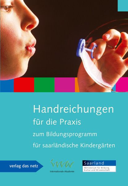 Produktbild: Handreichungen f&uuml;r die Praxis zum Bildungsprogramm f&uuml;r saarl&auml;ndische Kinderg&auml;rten