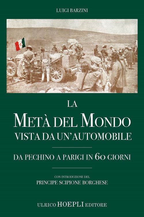 Produktbild: La met&agrave; del mondo vista da un'automobile. Da Pechino a Parigi in 60 giorni