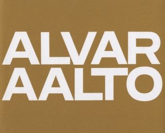 Produktbild: Alvar Aalto &ndash; Das Gesamtwerk / L'&oelig;uvre compl&egrave;te / The Complete Work