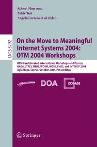 Produktbild: On the Move to Meaningful Internet Systems 2004: OTM 2004 Workshops
